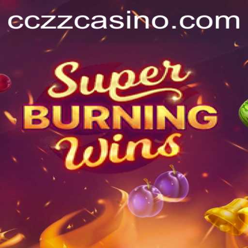SuperBurningWins: An Exciting Dive into Classic Slot Gaming with a Modern Twist